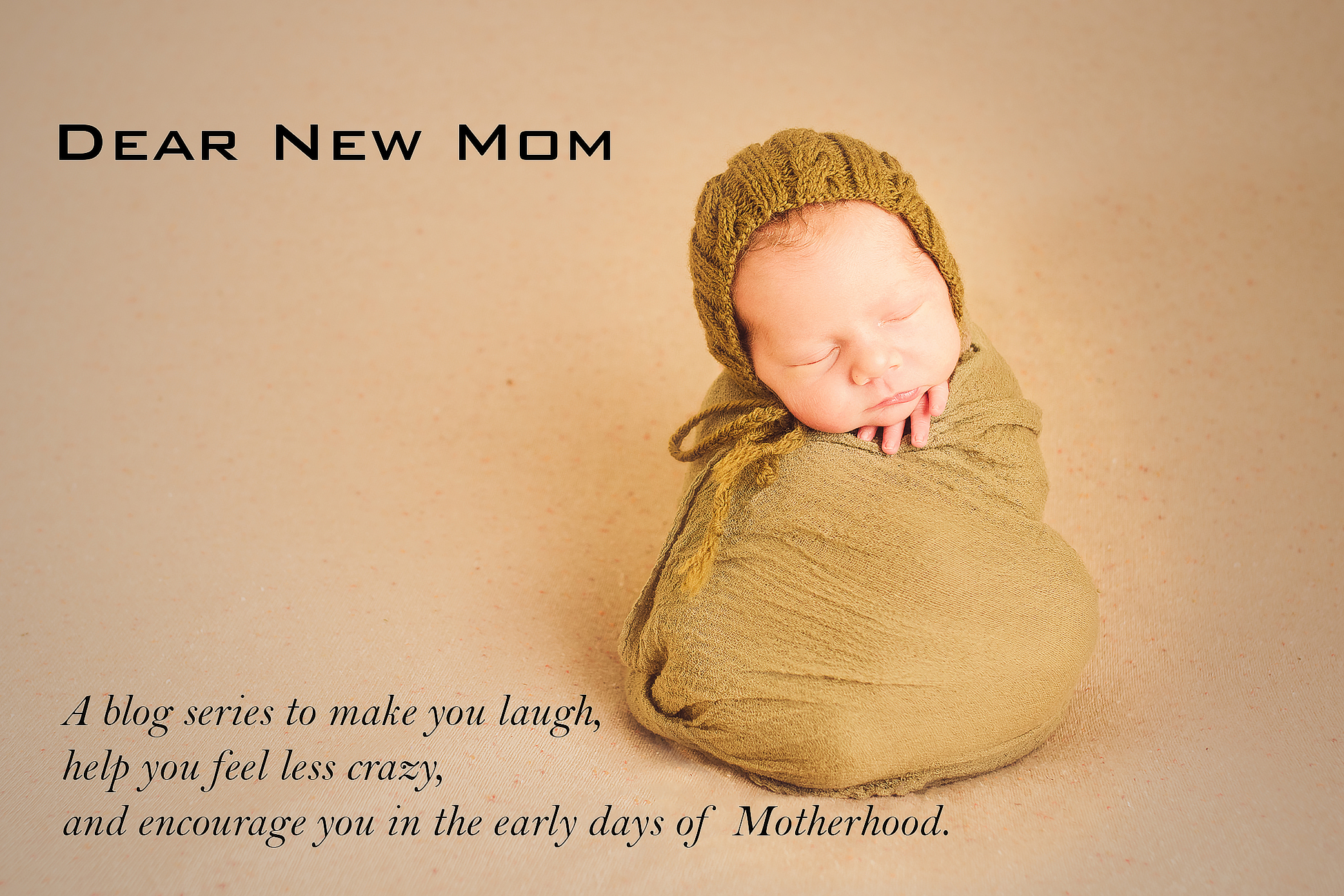 http://www.quietgraces.com/wp-content/uploads/2015/06/Dear-New-Mom.jpg